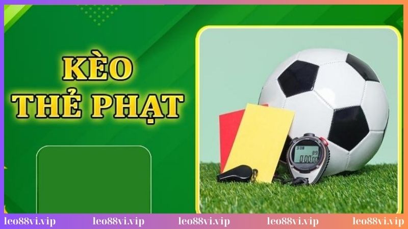 Kèo tài xỉu thẻ phạt